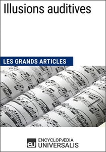 Illusions auditives - Les Grands Articles d'Universalis