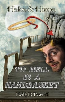 To Hell in a Handbasket - Halos & Horns, #3
