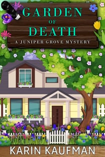 Garden of Death - Juniper Grove Cozy Mystery, #9