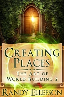 Creating Places - The Art of World Building, #2