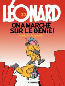 Léonard - Tome 27 - On a marché sur le génie !