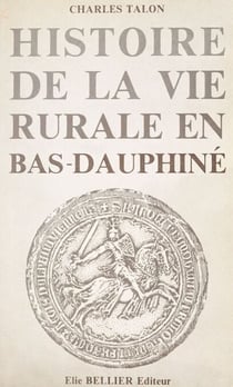 Histoire de la vie rurale en Bas-Dauphiné