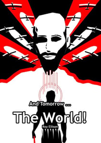And Tomorrow ... The World