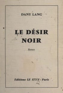 Le désir noir