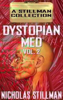 Dystopian Med Volume 2 - Dystopian Med, #2