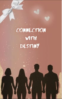 Connection With Destiny