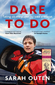 Dare to Do - Taking on the planet by bike and boat