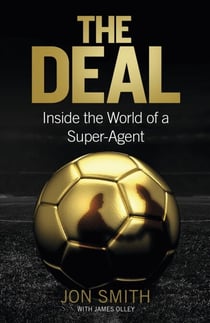 The Deal - Inside the World of a Super-Agent