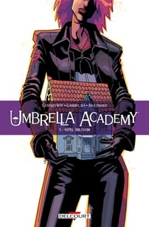 Umbrella academy T03 - Hôtel Oblivion