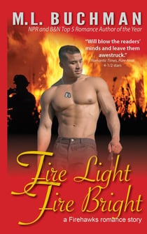 Fire Light Fire Bright - Firehawks Hotshots, #1