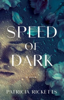 Speed of Dark - A Novel