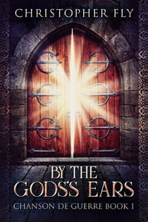 By The Gods's Ears - Chanson De Guerre, #1