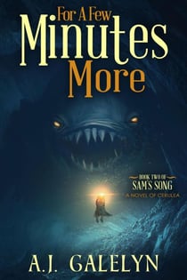 For A Few Minutes More: A Book of Cerulea - Sam's Song, #2