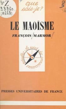 Le maoïsme - Philosophie et politique
