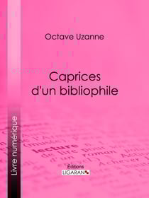 Caprices d'un bibliophile