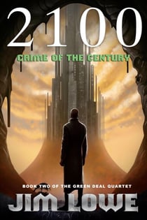 2100 - Crime of the Century - Green Deal Quartet, #2