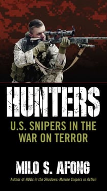 Hunters - U.S. Snipers in the War on Terror