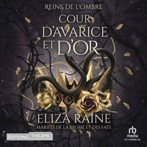 Cour d’avarice et d’or: Mariées de la brume et des faës - Reine de L’Ombre t. 2
