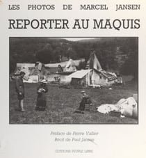 Reporter au Maquis : les photos de Marcel Jansen