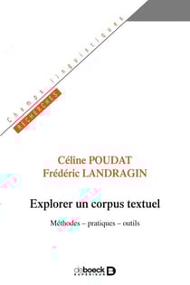 Explorer un corpus textuel - Méthodes - pratiques - outils