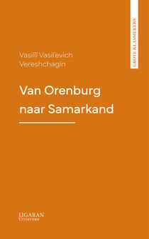 Van Orenburg naar Samarkand