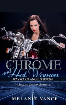 Chrome and Hot Women - Wayward Angels, #1