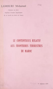 Le contentieux relatif aux frontières terrestres du Maroc