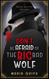Don't Be Afraid of the Big Bad Wolf - Dolph Malone, #2