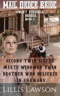 Second Twin Sister Meets Widowed Twin Brother Who Believes In Shamans - Sweet Virginia Brides Looking For Sweet Frontier Love, #2