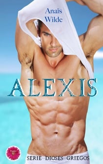 Alexis - Serie Dioses Griegos, #1