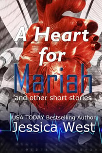 A Heart for Mariah, and other short stories - Storyteller, #2