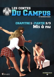 Les Contes du campus - Tome 1 Partie 2 - Mise à nu