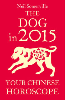 The Dog in 2015: Your Chinese Horoscope