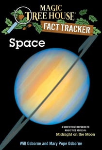 Space - A Nonfiction Companion to Magic Tree House #8: Midnight on the Moon