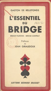 L'essentiel du bridge - Bridge plafond. Bridge contrat