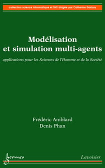 Modélisation et simulation multi-agents - Applications pour les Sciences de l'Homme et de la Société