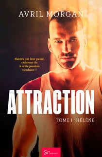 Attraction - Hélène - New Romance captivante: Un défi, un baiser, une passion interdite