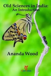 Old Sciences in India: An Introduction
