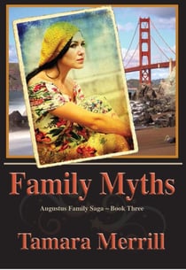 Family Myths - Agustus Family Triolgy, #3