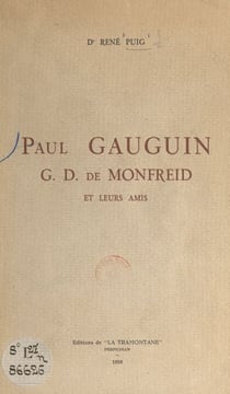 Paul Gauguin, G. D. de Monfreid et leurs amis