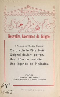Nouvelles aventures de Guignol - 4 pièces pour théâtre Guignol