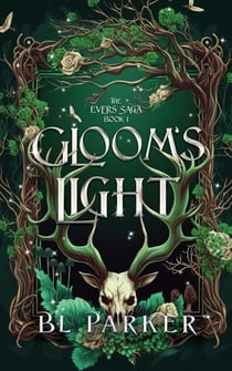 Gloom's Light - The Evers Saga, #1