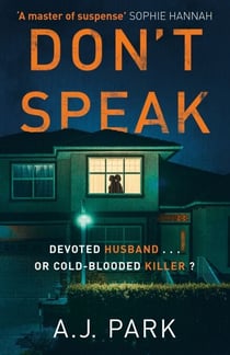 Don't Speak - ‘A master of suspense’ Sophie Hannah
