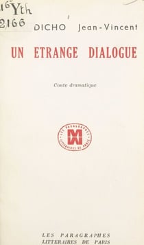 Un étrange dialogue - Conte dramatique