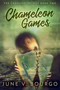 Chameleon Games - The Crossing Trilogy, #2