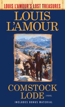 Comstock Lode (Louis L'Amour's Lost Treasures) - A Novel