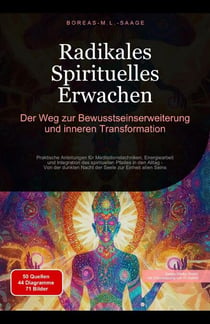 Radikales Spirituelles Erwachen: Der Weg zur Bewusstseinserweiterung und inneren Transformation - Spiritualität (DE), #2