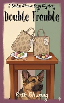 Double Trouble - A Dalai Mama Cozy Mystery, #1