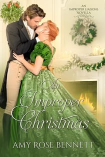 An Improper Christmas - Improper Liaisons, #3