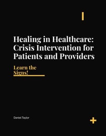 Healing in Healthcare- Crisis Intervention - Psychology, #1